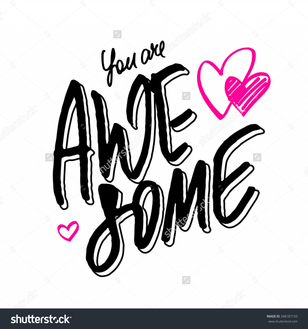 stock-vector-positive-quote-you-are-awesome-hand-lettering-with-pink-hand-drawn-hearts-isolated-on-white-348187193